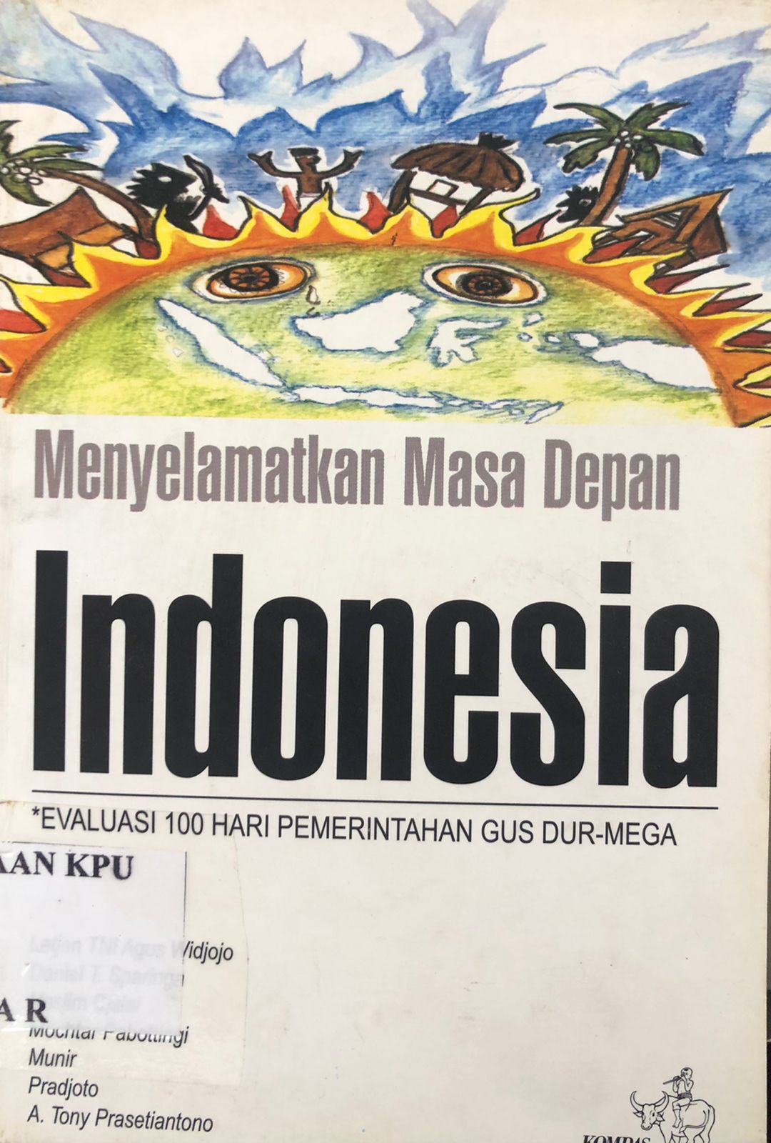 Menyelamatkan Masa Depan Indonesia: Evaluasi 100 Hari Pemerintahan Gus Dur-Mega